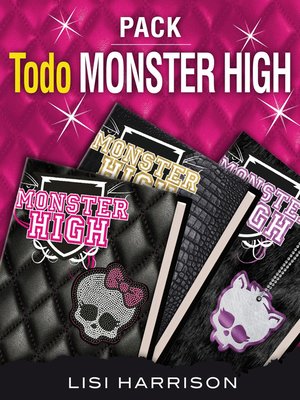 cover image of Todo Monster High (Pack 3 ebooks)